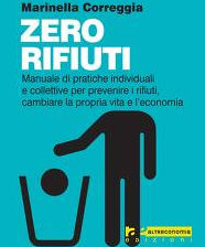 Un manuale per vivere a rifiuti zero