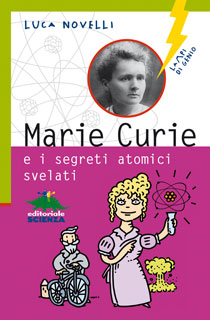 I segreti atomici di Marie Curie