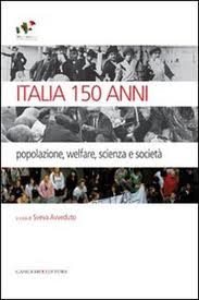 Italia 150 anni. Popolazione, welfare, scienza e società