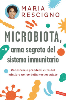 Microbiota, l’arma segreta del sistema immunitario
